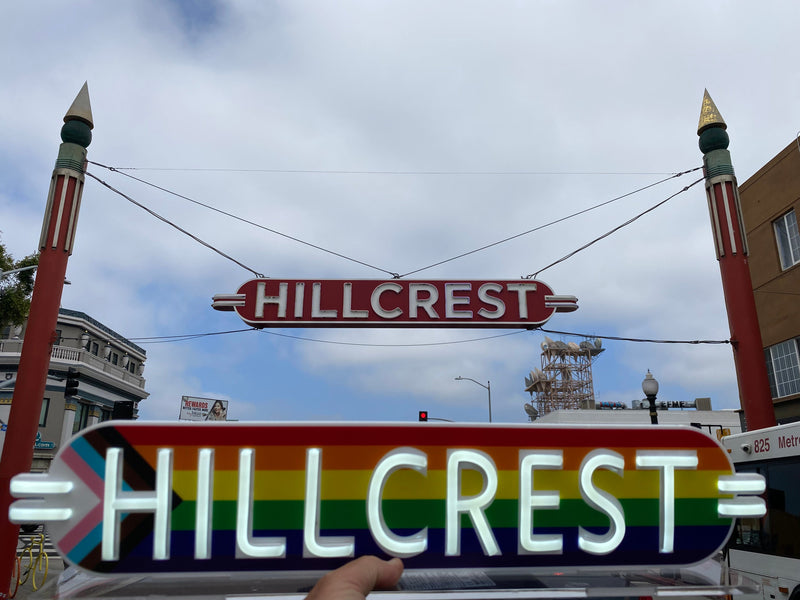 Hillcrest, Ca. PRIDE Edition LED Sign (Available Now)
