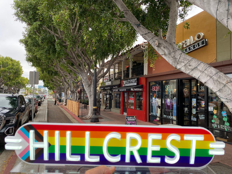 Hillcrest, Ca. PRIDE Edition LED Sign (Available Now)
