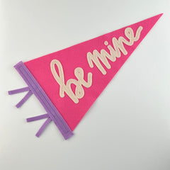 'be mine' Pennant