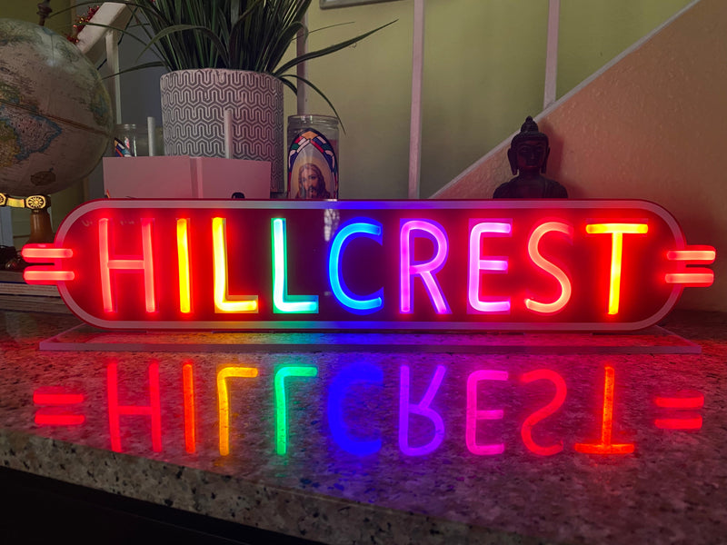 Hillcrest, Ca. RAINBOW Edition LED Sign(Available Now)