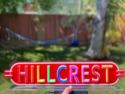 Hillcrest, Ca. RAINBOW Edition LED Sign(Available Now)