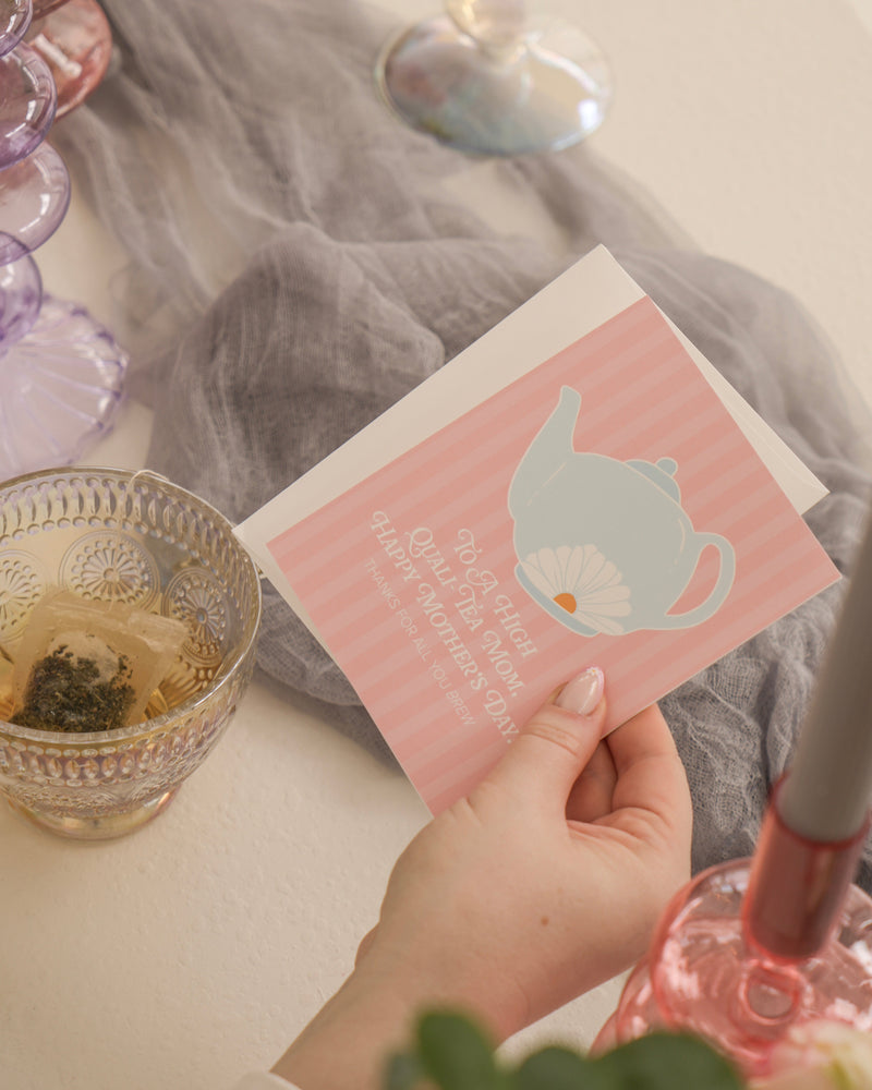 Quali-Tea Mother Greeting Card
