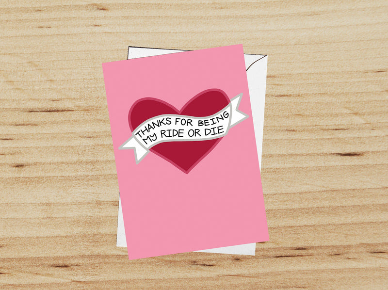 Ride or Die -  Valentines Card - Galentine&