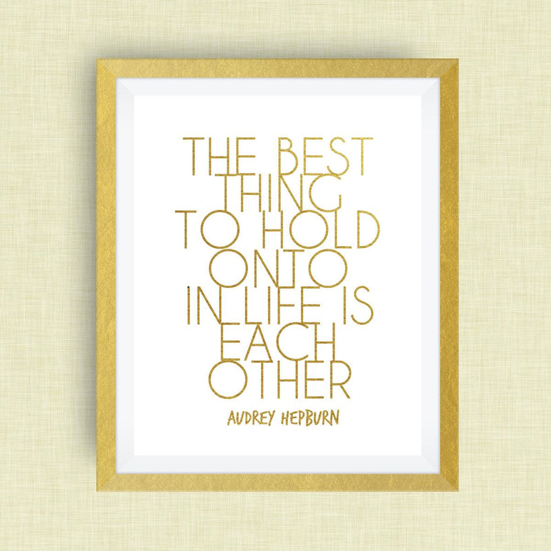 Audrey Hepburn, Wedding Art print - Best Thing to Hold Onto print