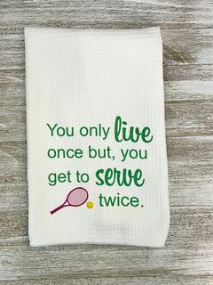 You Only Live Once towel