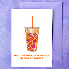 Birthday beverages deserve Bailey’s | Birthday Card