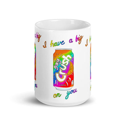 I have a BIG GAY CRUSH | Original Art Mug