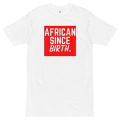 African Since Birth Essential Tee (Snow)