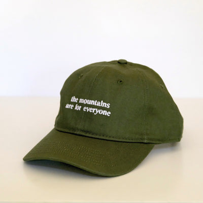 The Mountains are for everyone Dad Hat | Embroidered Text Cap