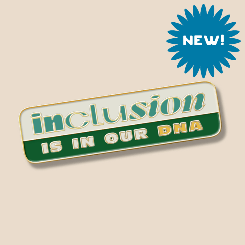 Pin | Inclusion Is In Our DNA | Pre-Order Ships 3/21