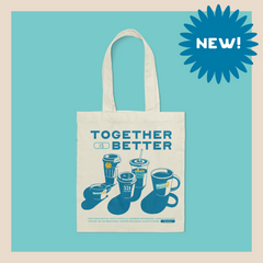 Canvas Tote Bag | Together Is Better | Pre-Order Ships 3/21