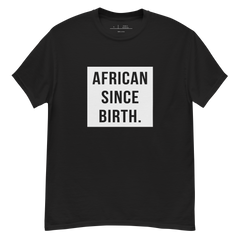 African Since Birth (Exclusive BHM Black)